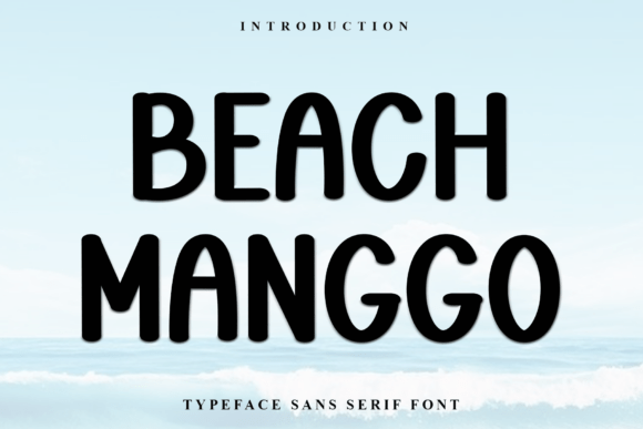 Beach Manggo: A Display Font That Captures Attention—and Keeps It