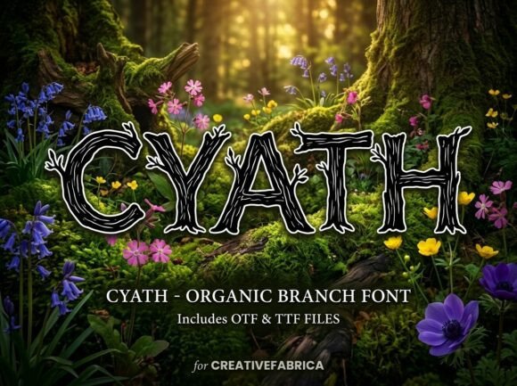 Cyath: A Wild-and-Woodland Display Font for Digital Branding