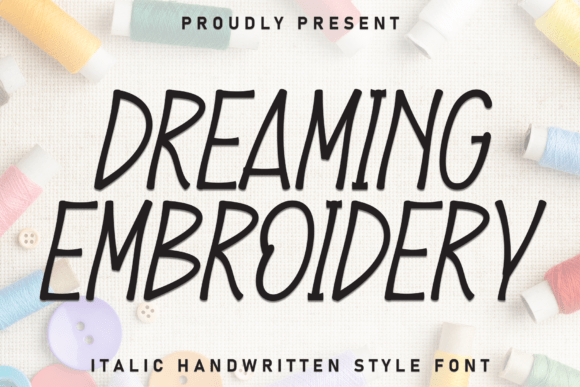 Dreaming Embroidery: A Display Font That Connects With Feeling