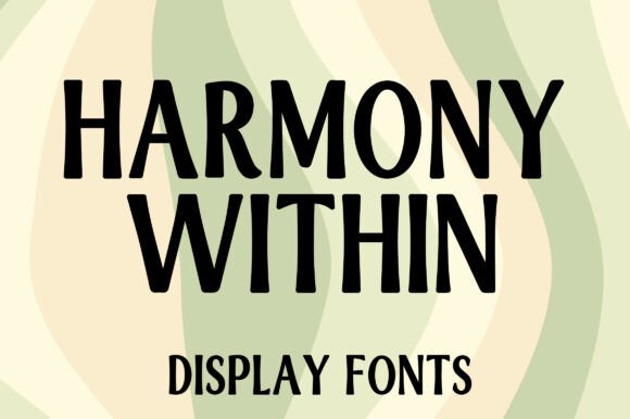 Harmony Within: A Display Font That Feels Handmade, Not Hand-Drawn