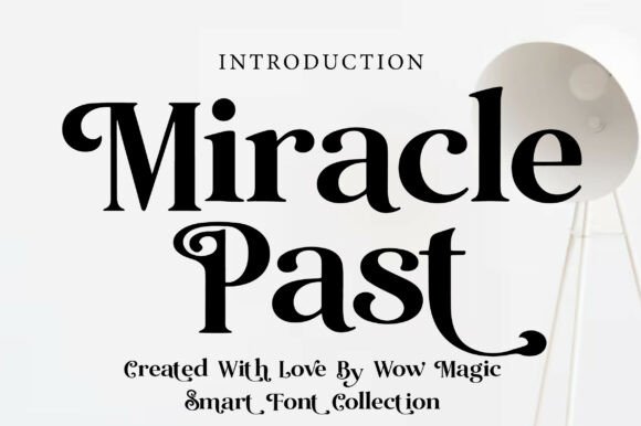 Miracle Past: A Vintage Serif Display Font That Feels Like Finding the Right Pair of Gloves