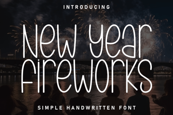 New Year Fireworks: A Display Font That Ignites Campaigns