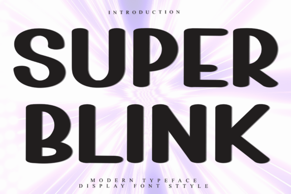Super Blink: A Display Font That Elevates Digital Branding